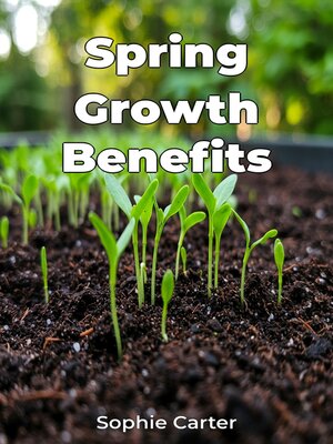 cover image of Spring Growth Benefits